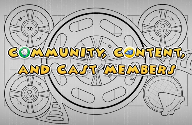 Community, Content, and Cast Members