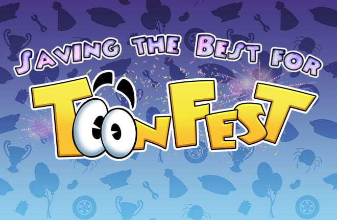 Saving the Best for ToonFest