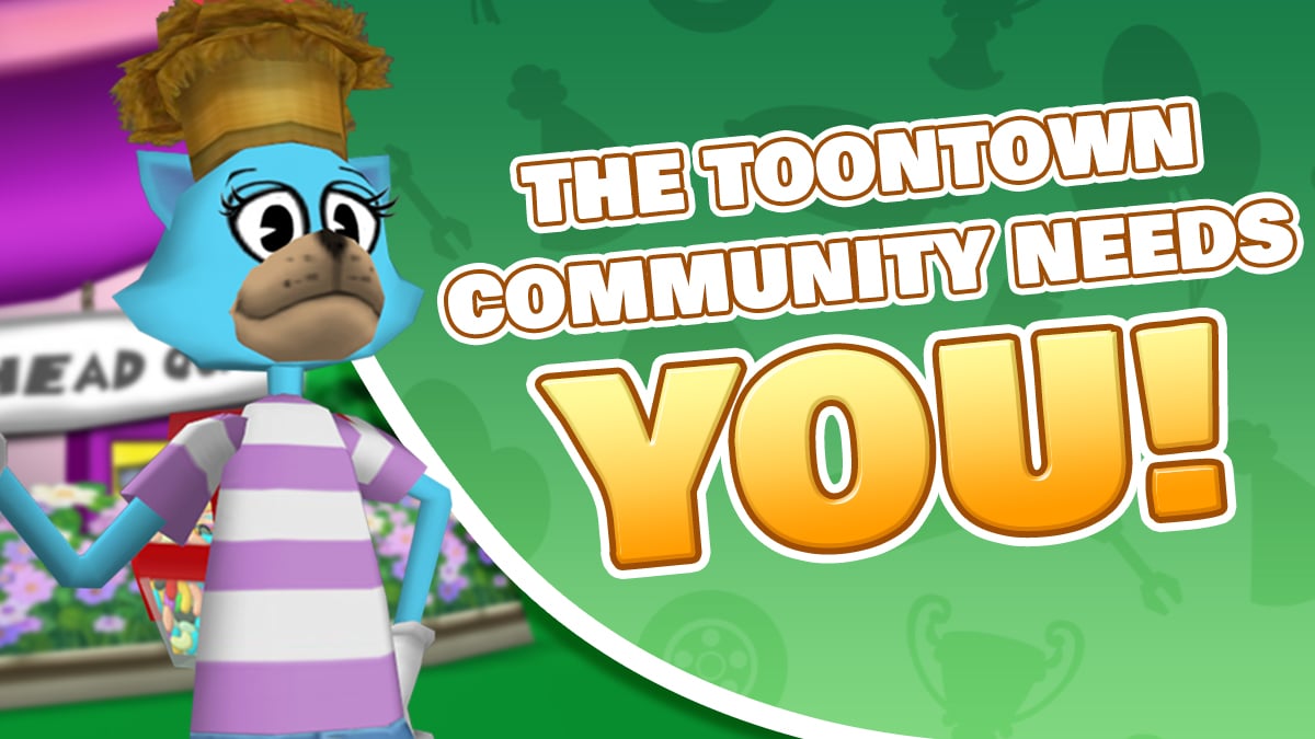 Image: The Toontown Community needs YOU!