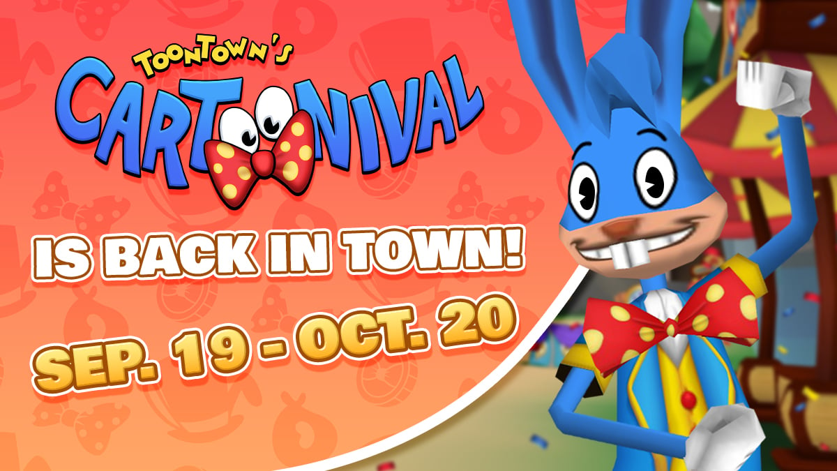 Image: On the left, the logo for Toontown’s Cartoonival is displayed, stating that the Cartoonival is back in town from September 19 to October 20! On the right, Riggy Marole welcomes you back to the Cartoonival with his huge grin and his fists raised up in celebration.