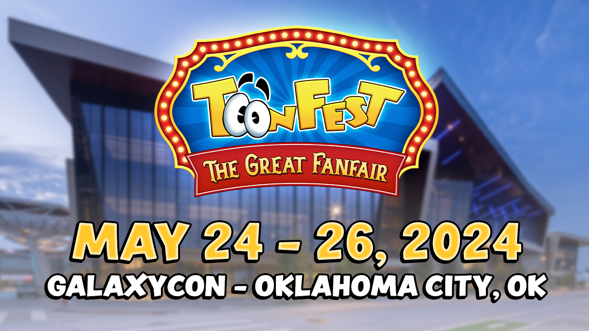 ToonFest: The Great Fanfair - May 24-26, 2024