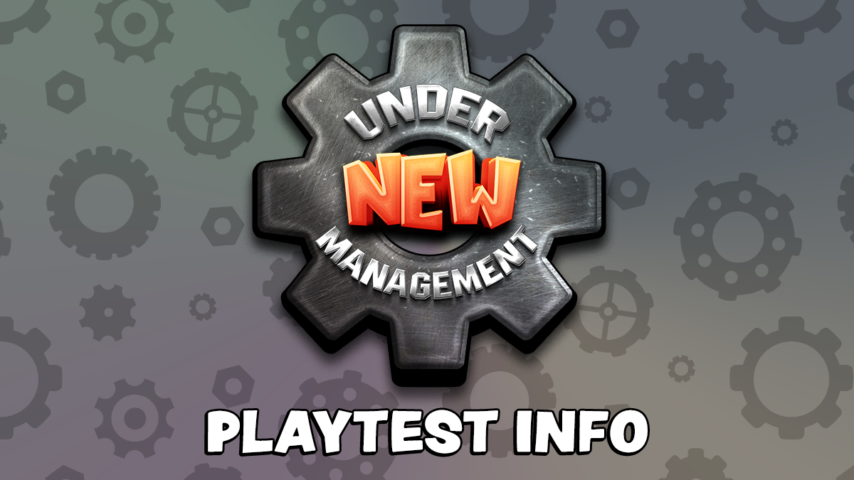 Under New Management logo with text below saying "Playtest Info"